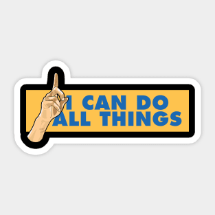 I Can Do All Things Sticker